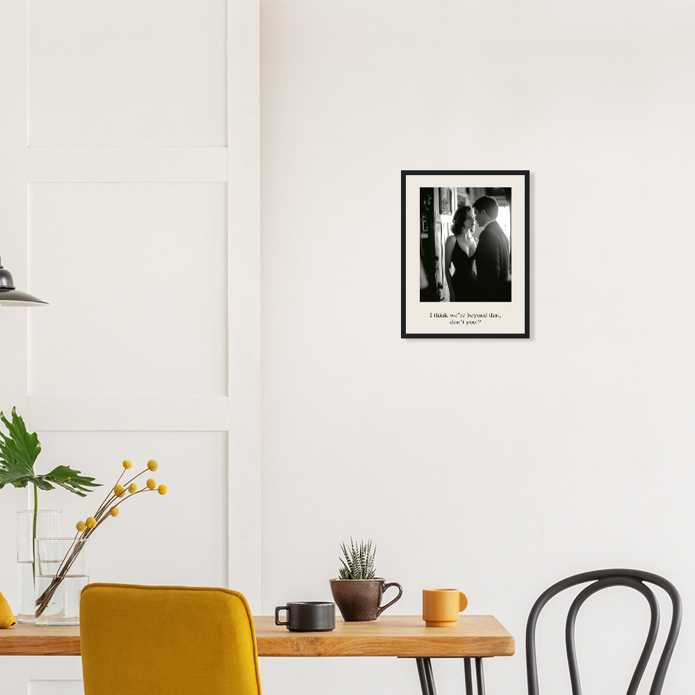 "We're beyond that" Classic Matte Paper Wooden Framed Poster 30x40 cm / 12x16″